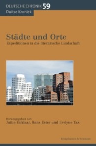 Städte und Orte : Expeditionen in die literarische Landschaft (Deutsche Chronik Bd.59) （2012. 244 S. 235 mm）