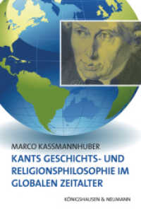 Kants Geschichts- und Religionsphilosophie im Globalen Zeitalter （2022. 320 S. 235 mm）