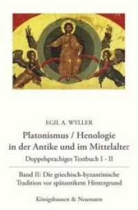 Platonismus / Henelogie in der Antike und im Mittelalter Bd.2 : Dppelsprachiges Textbuch I-II. Band II: Die griechisch-byzantinische Tradition vor spätantikem Hintergrund. Die griechisch-byzantinische Tradition vor spätantikem Hintergrund （2014. 420 S. 235 mm）