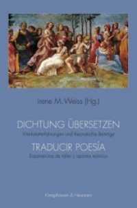 Dichtung übersetzen. Traducir poesía : Werkstatterfahrungen und theoretische Beiträge. Experiencias de taller I aportes teóricos. Experiencias de taller I aportes teóricos （2014. 408 S. 235 mm）