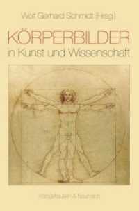 Körperbilder in Kunst und Wissenschaft （2014. 356 S. 235 mm）