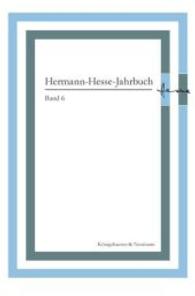 Hermann-Hesse-Jahrbuch Bd.6 (Hermann-Hesse-Jahrbuch Bd.6) （2014. 120 S. 235 mm）