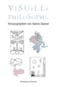 Visuelle Philosophie （2015. 188 S. 235 mm）