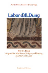 LebensBILDung : Ausgewählte Schriften zu Religion und Bildung, Judentum und Kunst （2015. 416 S. 235 mm）
