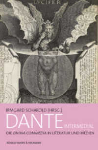 Dante intermedial : Die ,Divina Commedia'. Literatur und Medien （2022. 474 S. 23.5 cm）