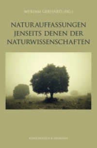 Naturauffassungen jenseits denen der Naturwissenschaften (Studien zur Naturphilosophie .4) （2016. 176 S. 235 mm）