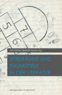 Spielräume & Raumspiele in der Literatur （2016. 390 S. 235 mm）