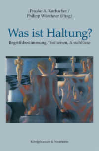 Was ist Haltung? : Begriffsbestimmung, Positionen, Anschlüsse （2017. 304 S. 235 mm）