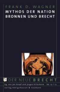 Mythos der Nation. Bronnen und Brecht (Der neue Brecht Bd.15) （2015. 248 S. 235 mm）