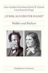 "Lyrik aus erster Hand" : Mahler und Rückert （2015. 200 S. 235 mm）
