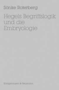 Hegels Begriffslogik und die Embryologie （2015. 200 S. 235 mm）