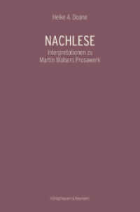 Nachlese : Interpretationen zu Martin Walsers Prosawerk （2016. 232 S. 235 mm）