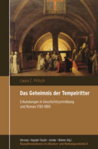 Das Geheimnis der Tempelritter : Erkundungen in Geschichtsschreibung und Roman 1780-1880 (Rezeptionskulturen in Literatur- und Mediengeschichte 5) （2016. 304 S. 235 mm）