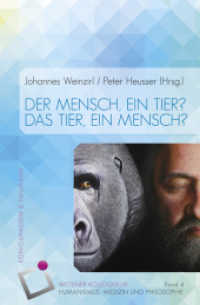 Der Mensch, ein Tier? Das Tier, ein Mensch? (Wittener Kolloquien 4) （2016. 202 S. 235 mm）