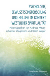 Psychologie, Bewußtseinsforschung und Heilung im Kontext westlicher Spiritualität （238 S. 235 mm）