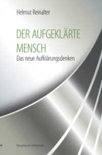 Der aufgeklärte Mensch : Das neue Aufklärungsdenken （2016. 210 S. 235 mm）