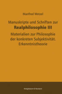 Manuskripte und Schriften zur Realphilosophie Bd.3 : Materialien zur Philosophie der konkreten Subjektivität. Erkenntnistheorie （2016. XXXVII, 658 S. 235 mm）