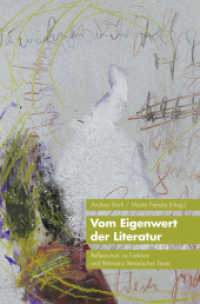 Vom Eigenwert der Literatur : Reflexionen zu Funktion und Relevanz literarischer Texte （2016. 370 S. 235 mm）