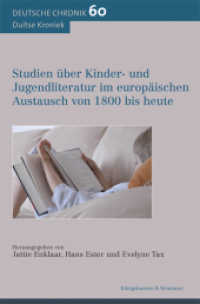Studien über Kinder- und Jugendliteratur im europäischen Austausch von 1800 bis heute (Deutsche Chronik .60) （2017. 324 S. 235 mm）