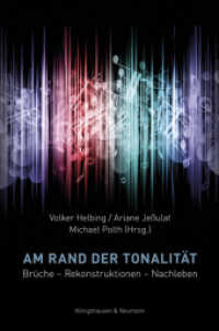 Am Rand der Tonalität : Brüche - Rekonstruktionen - Nachleben （2020. 624 S. 235 mm）