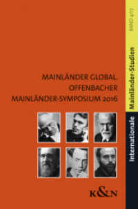 Mainländer Global : Offenbacher Mainländer-Symposium 2016 (Mainländer Studien 4) （2017. 118 S. 235 mm）