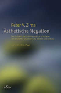 Ästhetische Negation : Das Subjekt, das Schöne und das Erhabene von Mallarmé und Valéry zu Adorno und Lyotard. （2. Aufl. 2018. 278 S. 235 mm）