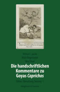 Die handschriftlichen Kommentare zu Goyas ,Caprichos', 3 Bde. : Edition, Übersetzung, Deutung （2017. 2024 S. m. farb. Abb. und Ausklappseiten. 235 mm）