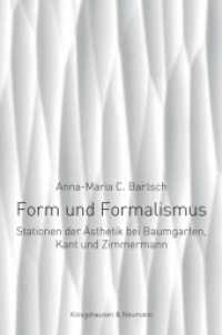 Form und Formalismus : Stationen der Ästhetik bei Baumgarten, Kant und Zimmermann (Epistemata - Würzburger wissenschaftliche Schriften. Reihe Philosophie 581) （2017. 298 S. 235 mm）