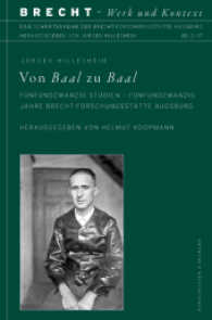 Von Baal zu Baal : Fünfundzwanzig Studien - Fünfundzwanzig Jahre Brecht-Forschungsstätte Augsburg (Brecht - Werk und Kontext 2) （2017. 418 S. 235 mm）