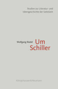 Um Schiller : Studien zur Literatur- und Ideengeschichte der Sattelzeit （2017. 546 S. 235 mm）