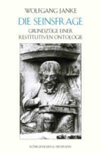 Die Seinsfrage : Grundzüge einer restitutiven Ontologie （2018. 248 S. 235 mm）