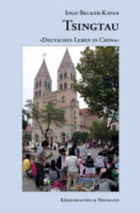 Tsingtau : "Deutsches Leben in China" （204 S. 225 mm）