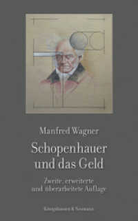 Schopenhauer und das Geld （2., erw.  u. überarb.  Aufl. 2018. 146 S. 225 mm）