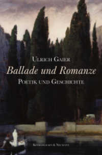Ballade und Romanze : Poetik und Geschichte （2019. 246 S. 235 mm）