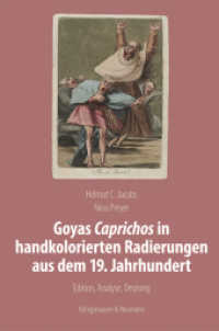 Goyas Caprichos in handkolorierten Radierungen aus dem 19. Jahrhundert : Edition, Analyse, Deutung (Meisterwerke der spanischen Kunst im Kontext ihrer Zeit .6) （2019. 680 S. 235 mm）