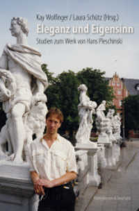 Eleganz und Eigensinn : Studien zum Werk von Hans Pleschinski (Film - Medium - Diskurs .100) （2019. 230 S. 235 mm）