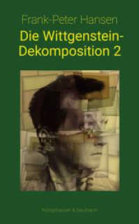 Die Wittgenstein-Dekomposition 2 : Die Fortsetzung von ,Die Wittgenstein-Dekomposition 1' （2019. 160 S. 210 mm）