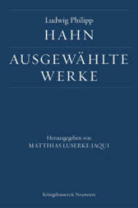 Ludwig Philipp Hahn. Ausgewählte Werke （2019. 290 S. 235 mm）