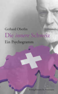 Die innere Schweiz : Ein Psychogramm （2019. 208 S. 225 mm）