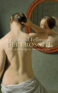 Der Erosoph : Eine philosophische Autobiographie （2019. 196 S. 235 mm）