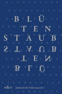Blütenstaub, Jahrbuch für Frühromantik Bd.5 (Blütenstaub, Jahrbuch für Frühromantik .5) （2020. 320 S. 240 mm）