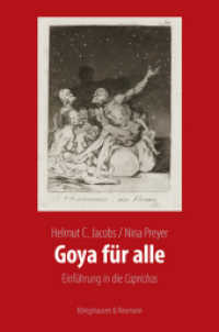 Goya für alle : Einführung in die "Caprichos" (Meisterwerke der spanischen Kunst im Kontext ihrer Zeit .8) （2019. 178 S. 240 mm）
