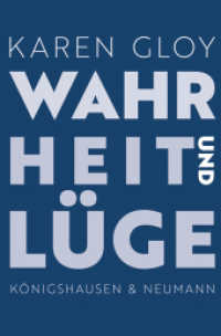 Wahrheit und Lüge （2019. 240 S. 235 mm）