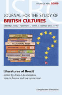 Literatures of Brexit (Journal for the Studies of British Cultures 26/2) （2019. 120 S. 235 mm）
