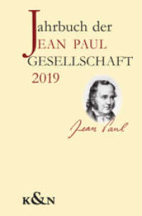 Jahrbuch der Jean Paul Gesellschaft 2019 : 54. Jahrgang (Jahrbuch der Jean Paul Gesellschaft) （2019. 192 S. 235 mm）