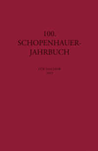 100. Schopenhauer Jahrbuch : für das Jahr 2019 (Schopenhauer Jahrbuch 100) （2020. 192 S. 235 mm）