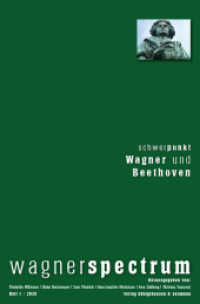 wagnerspectrum : Schwerpunkt: Wagner und Beethoven (wagnerspectrum 1/2020) （2020. 296 S. 235 mm）