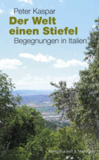Der Welt einen Stiefel : Begegnungen in Italien （2020. 296 S. 225 mm）