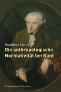 Die anthropologische Normativität bei Kant (Epistemata - Würzburger wissenschaftliche Schriften 616) （2023. 152 S. 23.5 cm）