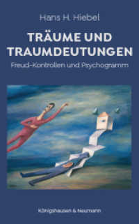 Träume und Traumdeutungen : Freud-Kontrollen und Psychogramm （2021. 214 S. 21.5 cm）